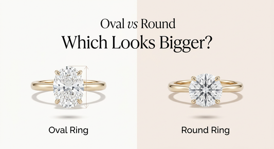 Oval vs Round Cut: Which One Looks Bigger & Better?