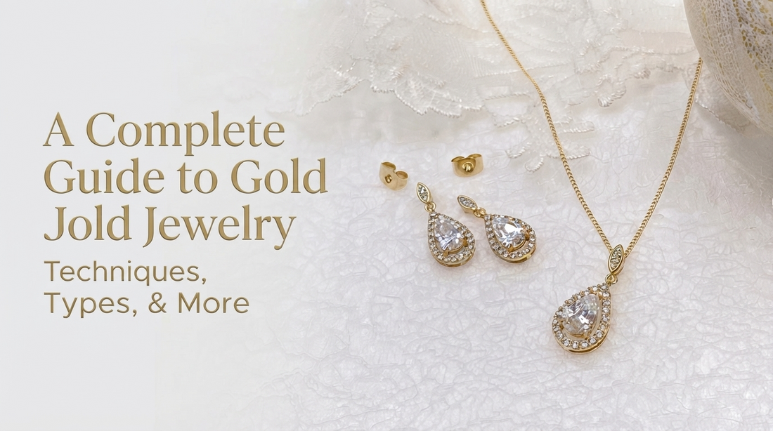 A Complete Guide to Gold Jewelry