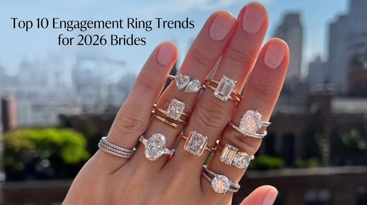 Top 10 Engagement Ring Trends for 2026 Brides
